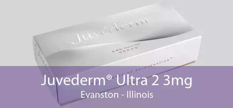 Juvederm® Ultra 2 3mg Evanston - Illinois