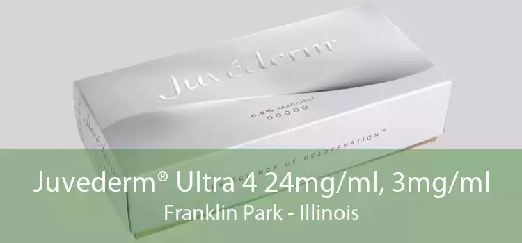 Juvederm® Ultra 4 24mg/ml, 3mg/ml Franklin Park - Illinois