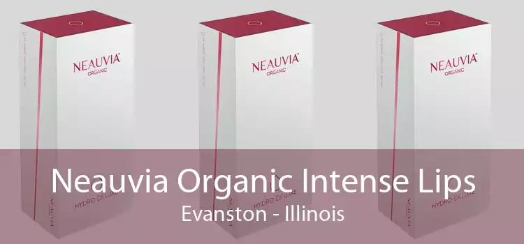 Neauvia Organic Intense Lips Evanston - Illinois