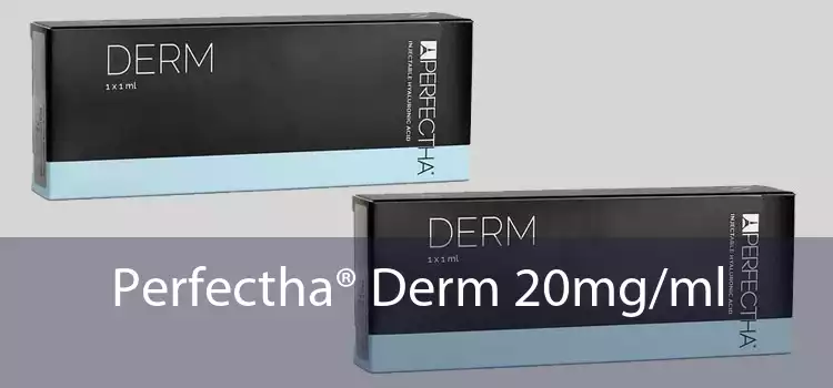 Perfectha® Derm 20mg/ml 
