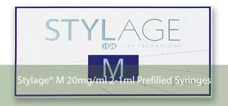 Stylage® M 20mg/ml 2-1ml Prefilled Syringes 